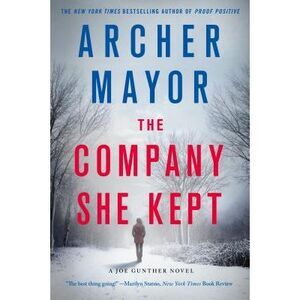 The Company She Kept: A Joe Gunther Novel -- Archer Mayor
